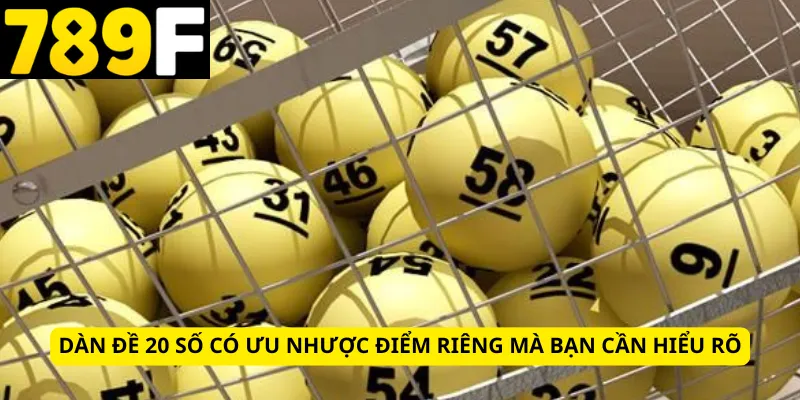 Dàn đề 20 số có ưu nhược điểm riêng mà bạn cần hiểu rõ