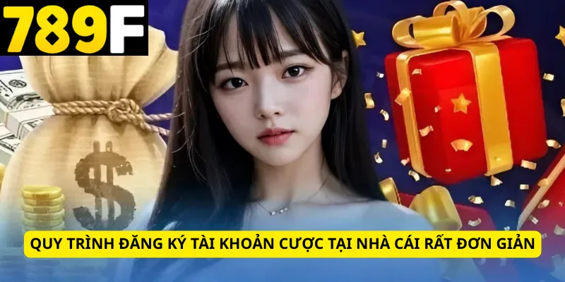 Quy trình đăng ký tài khoản cược tại nhà cái rất đơn giản