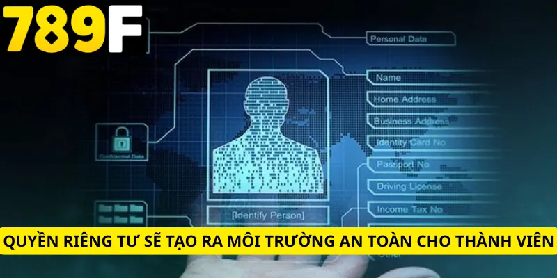 Quyền riêng tư sẽ tạo ra môi trường an toàn cho thành viên
